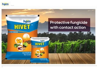 Hivet
Protective fungicide
with contact action
2
 
