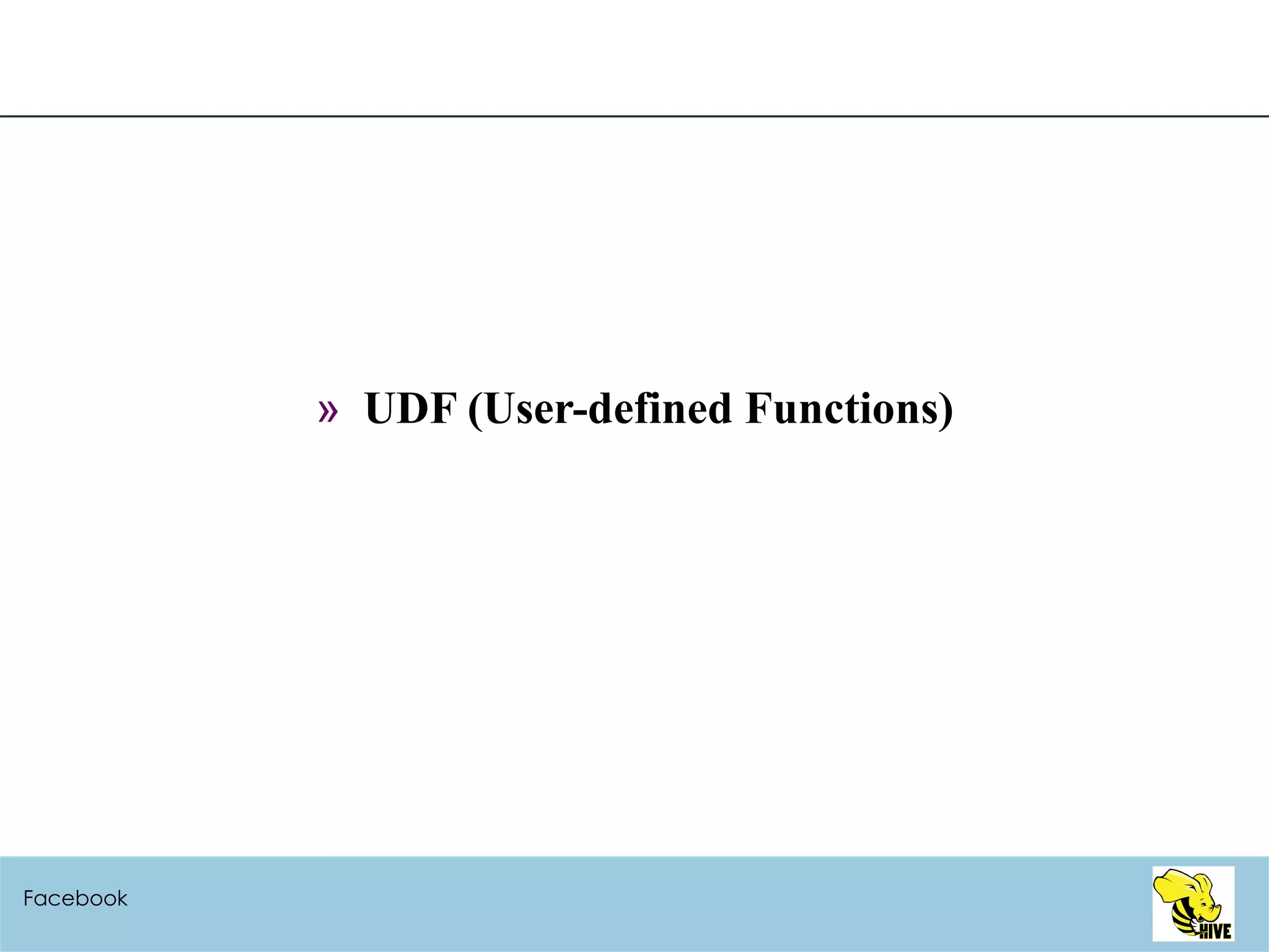 UDF (User-defined Functions) Facebook 