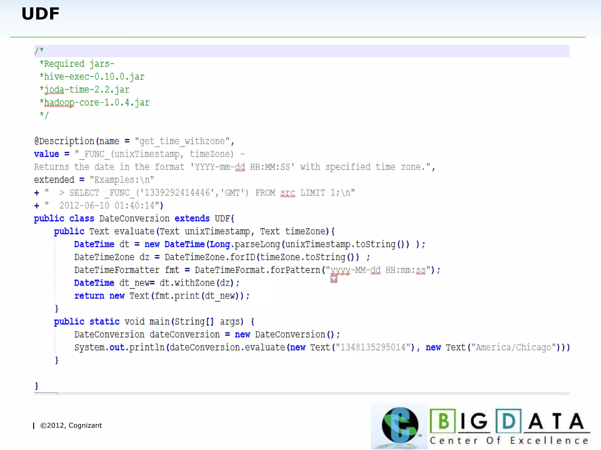 | ©2012, Cognizant
UDF
 