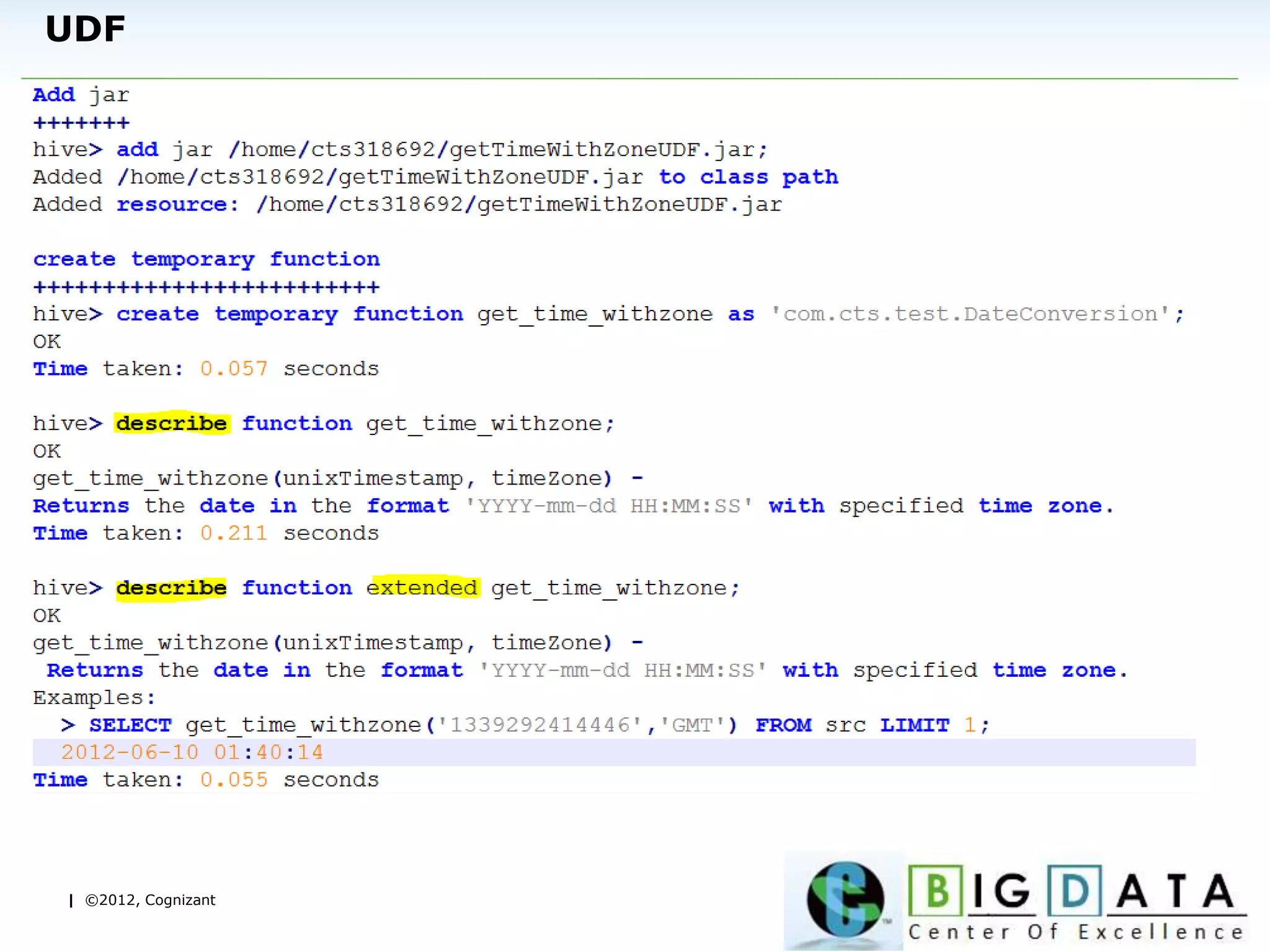 | ©2012, Cognizant
UDF
 