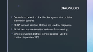 HIV diagnosis and management ppt of general medicine | PPTX