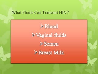 What Fluids Can Transmit HIV?
 