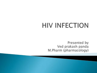 Presented by
Ved prakash panda
M.Pharm (pharmacology)
 