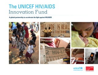 A global partnership to accelerate the fight against HIV/AIDS
 