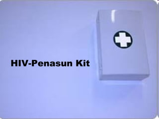 HIV-Penasun Kit
 