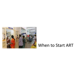 When to Start ART 
 