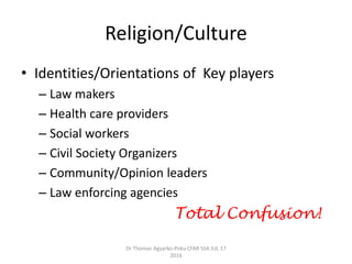 The impact of religion, culture, and multiple stigmas on HIV prevention ...