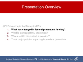 HIV Prevention in the Biomedical Era, presented by Brett Palmer | PPT