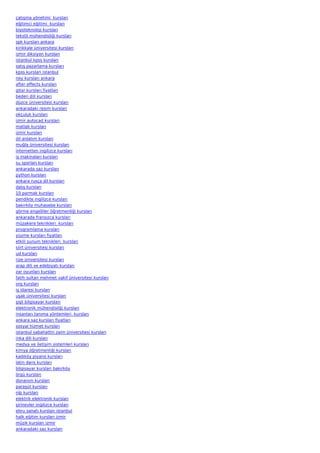 çatışma yönetimi  kursları
eğitimci eğitimi  kursları
biyoteknoloji kursları
tekstil mühendisliği kursları
spk kursları ankara
kirikkale üniversitesi kursları
izmir diksiyon kursları
istanbul kpss kursları
satış pazarlama kursları
kpss kursları istanbul
ney kursları ankara
after effects kursları
gitar kursları fiyatları
beden dili kursları
düzce üniversitesi kursları
ankaradaki resim kursları
okçuluk kursları
izmir autocad kursları
matlab kursları
izmir kursları
dil anlatım kursları
muğla üniversitesi kursları
internetten ingilizce kursları
iş makinaları kursları
su sporları kursları
ankarada saz kursları
python kursları
ankara rusça dil kursları
dalış kursları
10 parmak kursları
pendikte ingilizce kursları
bakırköy muhasebe kursları
görme engelliler öğretmenliği kursları
ankarada fransızca kursları
müzakere teknikleri  kursları
programlama kursları
yüzme kursları fiyatları
etkili sunum teknikleri  kursları
siirt üniversitesi kursları
ud kursları
rize üniversitesi kursları
arap dili ve edebiyatı kursları
zar oyunları kursları
fatih sultan mehmet vakif üniversitesi kursları
org kursları
iş idaresi kursları
uşak üniversitesi kursları
şişli bilgisayar kursları
elektronik mühendisliği kursları
insanları tanıma yöntemleri  kursları
ankara saz kursları fiyatları
sosyal hizmet kursları
istanbul sabahattin zaim üniversitesi kursları
inka dili kursları
medya ve iletişim sistemleri kursları
kimya öğretmenliği kursları
kadıköy piyano kursları
latin dans kursları
bilgisayar kursları bakırköy
örgü kursları
donanım kursları
paraşüt kursları
nlp kursları
elektrik elektronik kursları
şirinevler ingilizce kursları
ebru sanatı kursları istanbul
halk eğitim kursları izmir
müzik kursları izmir
ankaradaki saz kursları
 