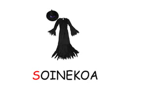 SOINEKOA 
 