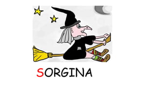 SORGINA 
 