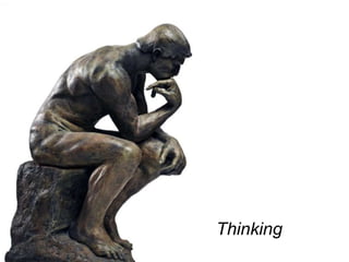 Thinking
 