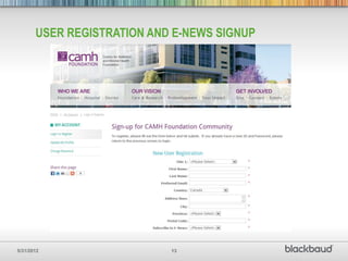 USER REGISTRATION AND E-NEWS SIGNUP




5/31/2012                   13
 