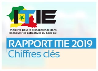 Rapport ITIE 2019 : Comprendre Pour Agir  - Les Chiffres clés