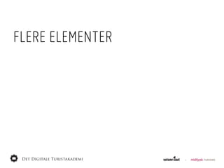 FLERE ELEMENTER
 