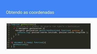 Obtendo as coordenadas
 