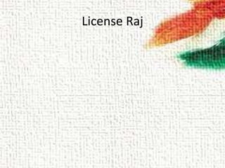 License Raj
 