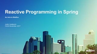 Reactive Programming in Spring with Webflux | PPT