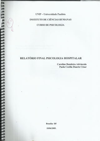 Relatorio final psicologia hospitalar - Caroline
