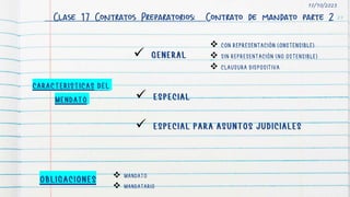 Clase 17 Contratos Preparatorios: Contrato de mandato parte 2 24
17/10/2023








 