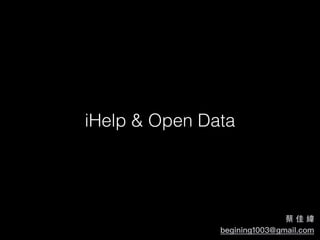 iHelp & Open Data
 