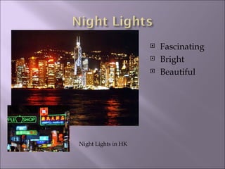 Fascinating Bright Beautiful Night Lights in HK 
