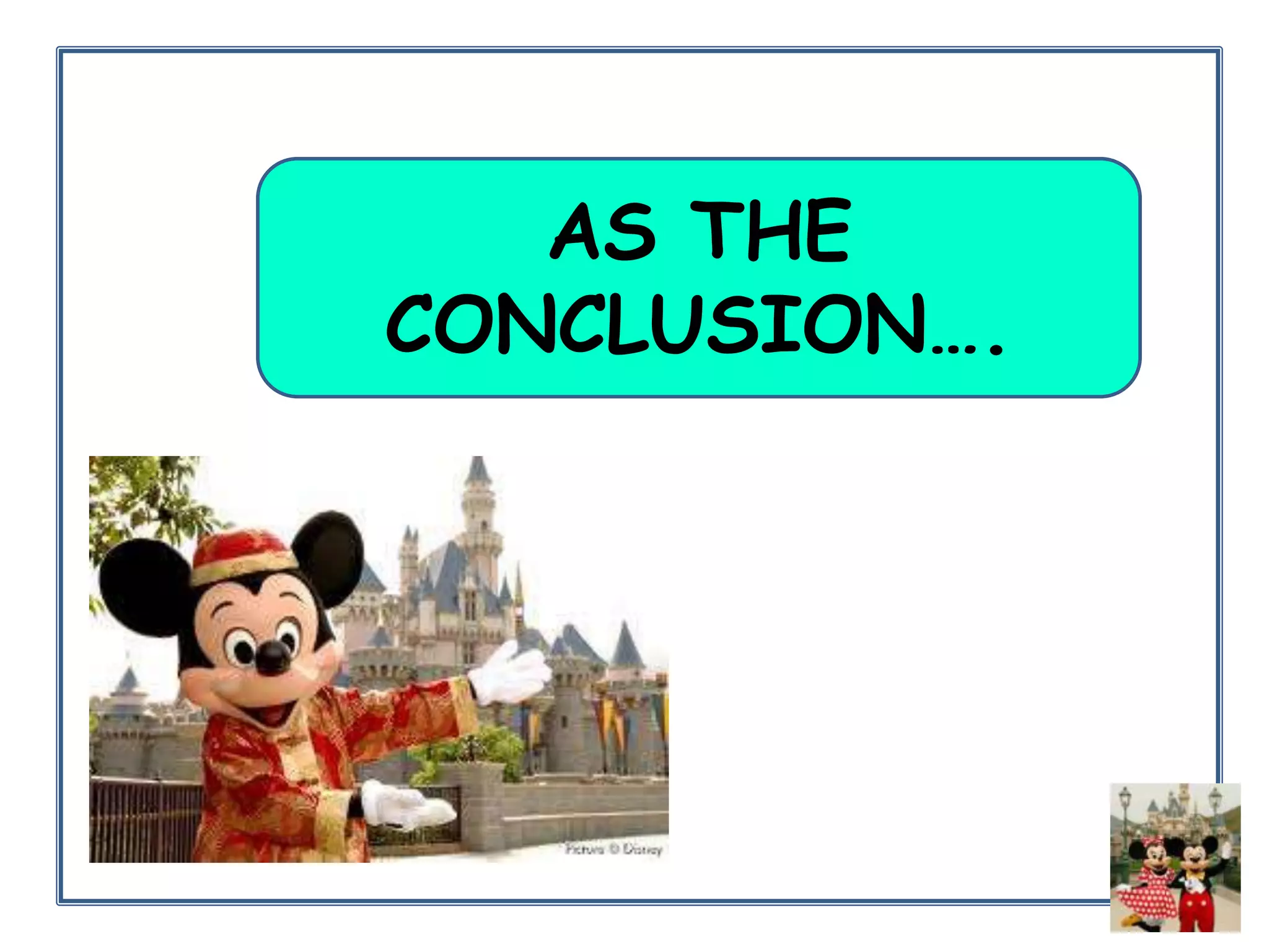 AS THE
CONCLUSION….

 