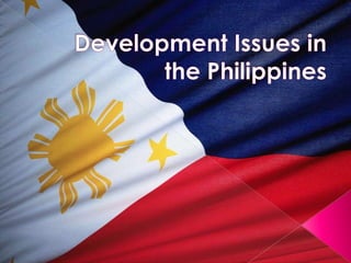 Development Issues in the Philippines 