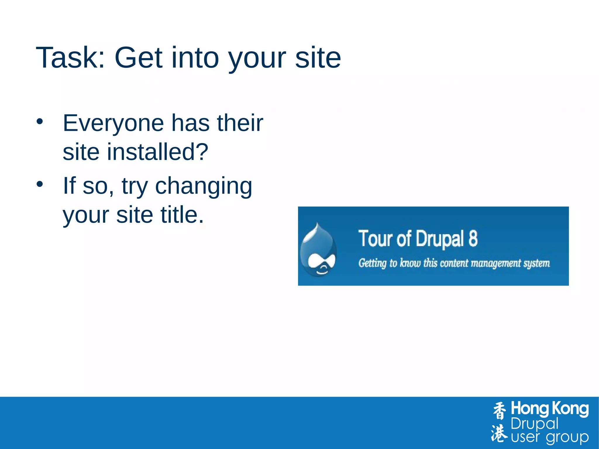Customizing Your Site
●
Change Site Name
●
Change Theme
●
Customize Theme
 