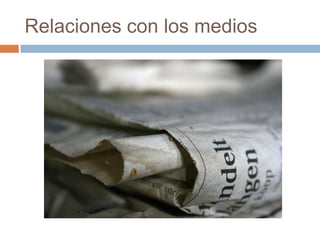 Relaciones con los medios
