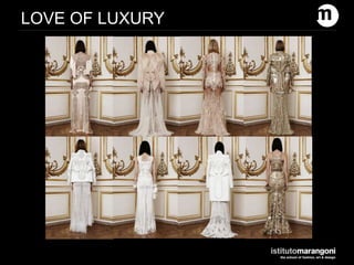 WELCOME
LOVE OF LUXURY
 