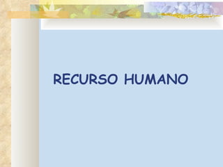 RECURSO HUMANO 