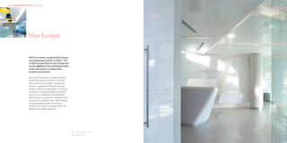 HKR : INTERIOR ARCHITECTURE – WORKPLACE                                                          HKR : INTERIOR ARCHITECTURE

                                                                                                                               02




                  01   Max Europe


                       HKR has recently completed Max Europe’s
                       new headquarters facility in Dublin. This
                       is HKR’s second fitout for Max Europe and
                       we are delighted to have delivered another
                       world-class facility to support their
                       business requirements.

                       Our client’s brief was to design an office
                       space that would act both as a front of
                       house client-facing facility and also as a
                       space to support the different business
                       strands within the organisation. The fitout
                       comprises a unique reception space that
                       acts as a stunning foil to the restrained
                       offices beyond. A separate meeting suite is
                       housed on an adjacent floor with meeting
                       rooms grouped around a communal
                       breakout area that is complete with soft
                       seating and a sleek coffee bar.




                                                                     01	 Informal meeting area
                                                                     02	 Reception area
 