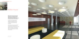 HKR : INTERIOR ARCHITECTURE – WORKPLACE                                   HKR : INTERIOR ARCHITECTURE

                                                                                                        02




                  01   Walker House


                       HKR’s brief from the client UK Land &
                       Property was to refurbish and restore
                       Walker House into 220,000 sq ft of
                       Grade A office accommodation within the
                       existing listed façade of this building.

                       An analysis of the existing building’s
                       infrastructure highlighted the two key
                       challenges as improving the vertical
                       circulation and the lift traffic through
                       the building.

                       HKR’s design overcomes these challenges
                       and will provide increased flexibility to
                       sub-divide the floors, allowing for either large
                       open-plan occupancy or smaller cellular
                       offices and meeting room suites. Walker
                       House is to be transformed into a flexible
                       modern building.




                       01	 Waiting area
                       02	 Reception
 