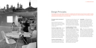 HKR : INTERIOR ARCHITECTURE                                                                                                                     HKR : INTERIOR ARCHITECTURE




                              Design Principles
                              Our designers have a wide range of experience in engaging with client teams and user groups to deliver exciting,
                              informed and accountable solutions. We draw upon our experience to make the delivery of a building as simple,
                              professional and involving as we can for the clients.


                              Our designers deliver environments of          Our designers are often called upon to help      Sustainability — HKR recognises the
                              the future.                                    improve the architectural envelope and           importance of sustainability, not just for
                                                                             enhance it to better suit the needs of the       the environment, but also for the often
                              We set out below the fundamental               occupier. We draw upon our experience            forgotten angle of social sustainability.
                              points we look at on each of our projects,     of architectural commissions to produce          We aim to work with the client team and
                              whether it be for a headquarters building,     spaces which are an efficient interpretation     work within their budget to produce an
                              a hotel or a retail outlet – the same          of the organisation’s physical requirements.     environment which enhances the daily
                              principles apply.                                                                               lives of its workforce whilst minimising its
                                                                             A complete synthesis of structure,               impact on the external world.
                              To produce an elegant concept — We turn        services and workspace — Modern
                              the brief into an elegant concept which        interiors and the buildings they occupy are      Listen — This is the true starting point to
                              is both architectural and commercially         becoming increasingly complex and flexible.      all projects. To produce a successful interior
                              robust; ambitious, desirable and deliverable   The trend is for the complexities to continue    we must first understand the what, who and
                              in equal measures. Clarity of form and         to grow. The last decade has seen a              why a new interior is required. We recognise
                              function without architectural gesture         profound change in the demands occupiers         the importance of empowering the client
                              will lead to an exciting and sustainable       place upon the spaces with which they            to hear their views, their desires and their
                              proposal. We believe that it is important      work. A thorough understanding of modern         vision for the organisation. We are designers
                              to constantly test and refine the essential    building systems is essential, from structural   and we understand the best brief comes
                              components of our interior concepts            principles through to the building fabric and    from the client and the entire organisation.
                              through our technical understanding.           their seamless integration. This allows us
                                                                             to control capital costs, costs in use and
                              To produce an efficient building — Any         to anticipate the changing nature of the
                              interior commission must maximise the          workplace. A holistic view of the buildings
                              chosen building’s envelope. We aim to          engineering system and the spaces they
                              maximise the usable floor area available.      serve is essential on every project.
 