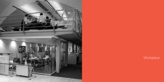 HKR : INTERIOR ARCHITECTURE    HKR : INTERIOR ARCHITECTURE




                              Workplace
 