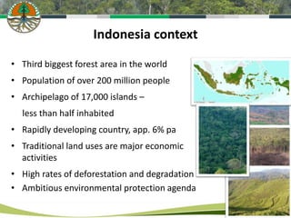 • Third biggest forest area in the world
• Population of over 200 million people
• Archipelago of 17,000 islands –
less th...