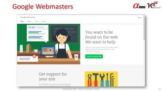 Google Webmasters
Copyright © 2017. Adams Company Limited. 18
 