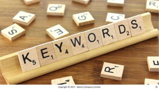 Copyright © 2017. Adams Company Limited. 35
 