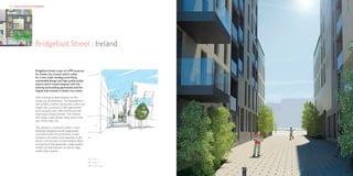 HKR : PUBLIC PRIVATE PARTNERSHIPS                                                       HKR : PUBLIC PRIVATE PARTNERSHIPS




                   01   Bridgefoot Street : Ireland                                                                         03




                        Bridgefoot Street is part of a PPP proposal
                        for Dublin City Council which called
                        for a new urban strategy prioritising
                        sustainable design and high quality public
                        spaces which would integrate with the
                        existing surrounding apartments and the
                        Digital Hub scheme in Dublin city centre.

                        HKR is acting as lead architect on this
                        mixed use development. The development
                        will include a crèche, community centre and
                        a park, plus a mixture of 184 apartments
                        and live/work units with commercial and
                        retail space at ground level. The scheme
                        will create a new vibrant urban area in this
                        part of the inner city.

                        The scheme is contained within 2 main
                        buildings designed around large public
                        courtyards with the community centre
                        located in the public park opposite. It will   02
                        result in an intricate and permeable urban
                        environment that generates a high quality
                        mixed use development as well as large
                        usable open spaces

                                                                       01 Detail
                                                                       02 Sketch
                                                                       03 Streetscape
 