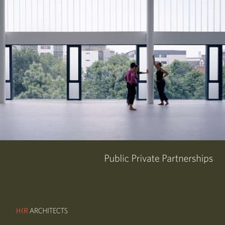 HKR : PUBLIC PRIVATE PARTNERSHIPS




Public Private Partnerships
         Hotels & Resorts
 