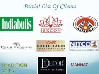 Partial List Of Clients




                    MANNAT
 