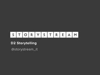 D2: Alex Vaidya, Storystream