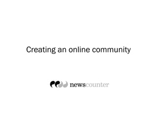 Creating an online community 
