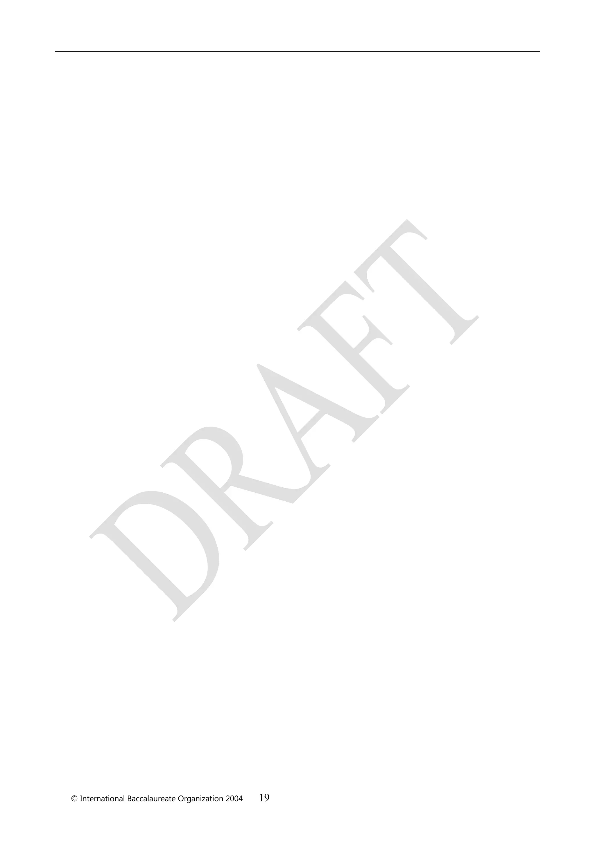 © International Baccalaureate Organization 2004 19
 