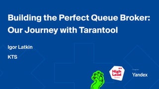 Building the Perfect Queue Broker: Our Journey with Tarantool