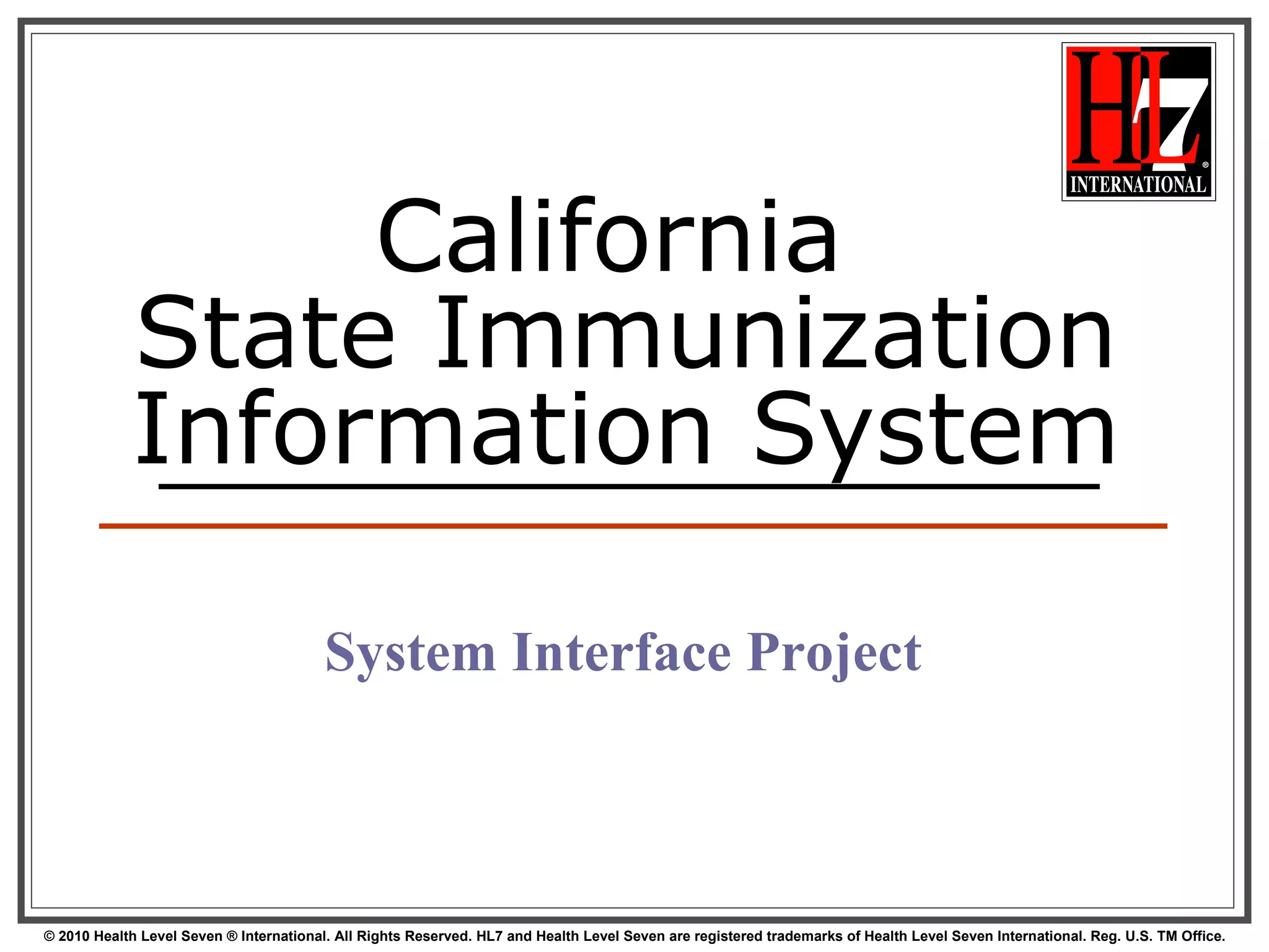 California  State Immunization Information System System Interface Project 