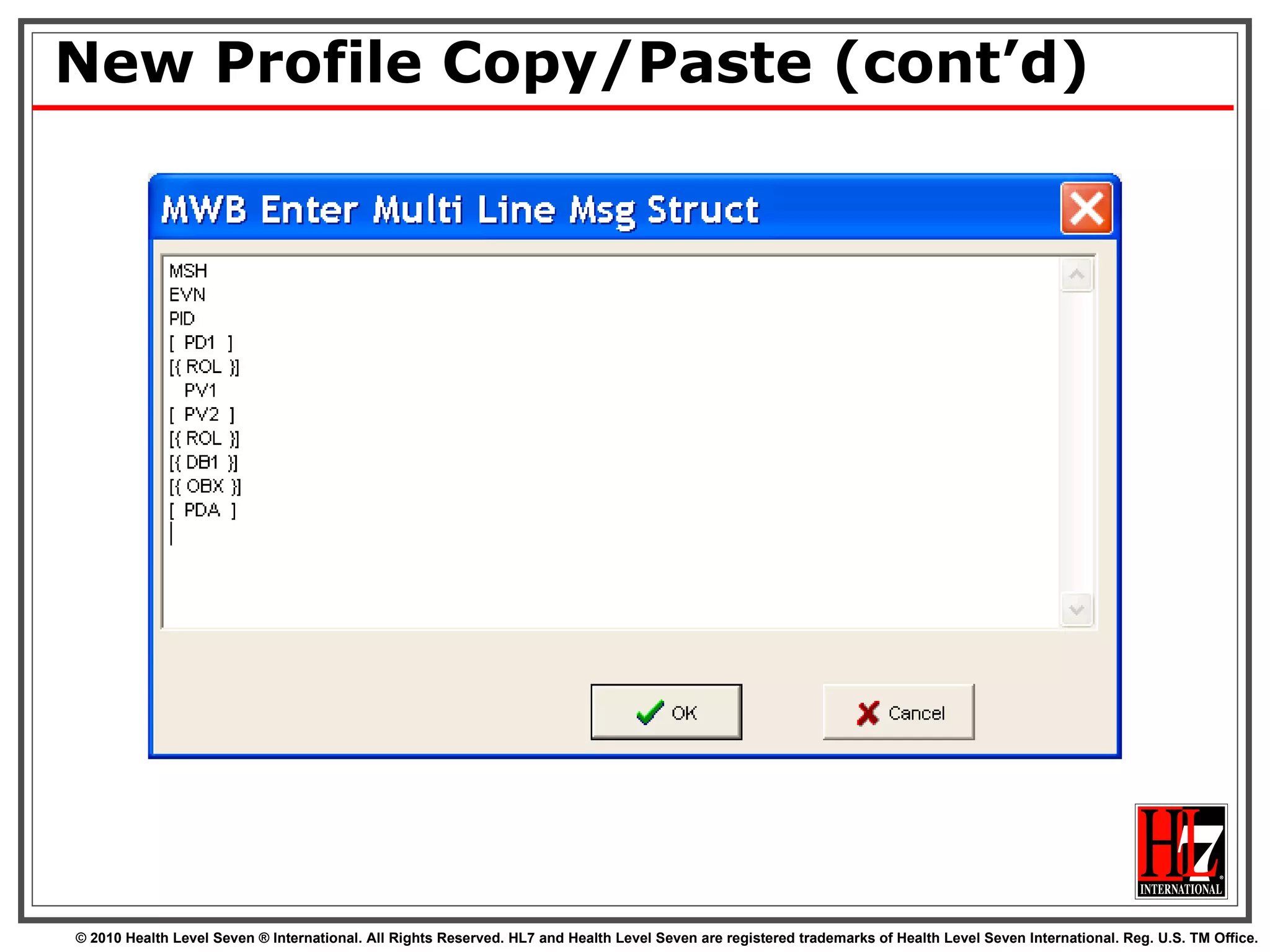 New Profile Copy/Paste (cont’d) 
