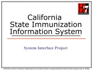 California  State Immunization Information System System Interface Project 