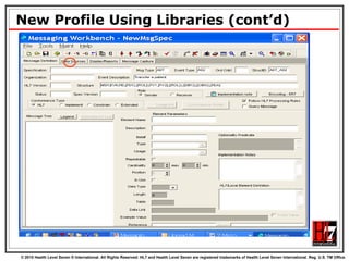 New Profile Using Libraries (cont’d) 